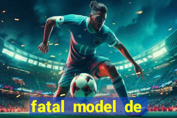 fatal model de porto alegre